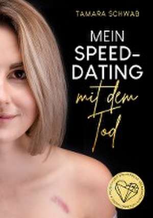 Mein Speed-Dating mit dem Tod de Tamara Schwab