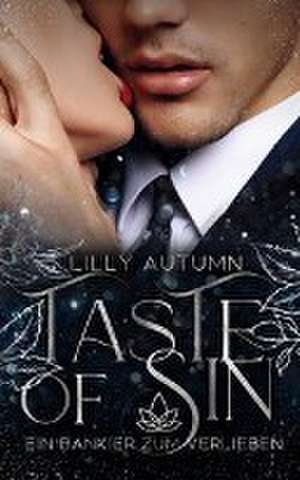 Taste of Sin - Ein Bankier zum Verlieben: de Lilly Autumn