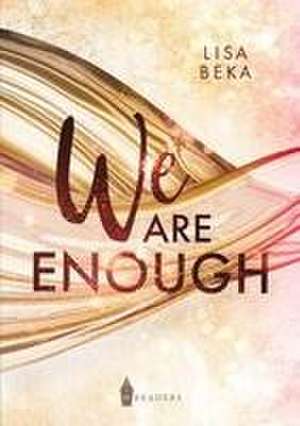 Beka, L: We Are Enough