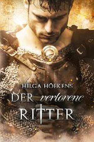 Der verlorene Ritter de Hilga Höfkens