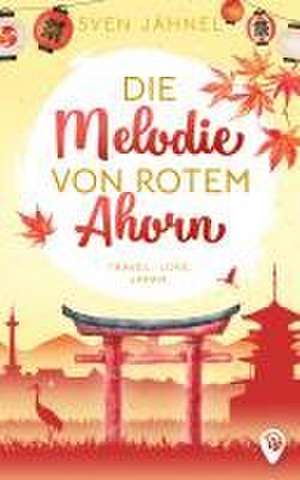 Die Melodie von rotem Ahorn de Sven Jähnel