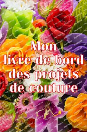 Mon livre de bord des projets de couture de Clotilde Verninac