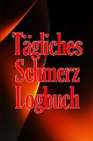 Windischmann, N: Tägliches Schmerz-Logbuch