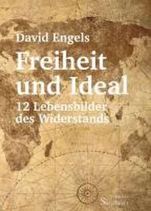 Freiheit und Ideal de David Engels