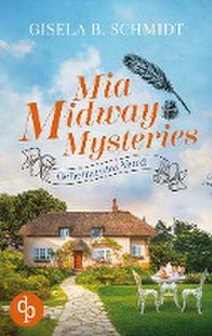 Mia Midway Mysteries de Gisela B. Schmidt