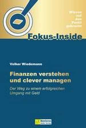 Finanzen verstehen und clever managen de Volker Wiedemann