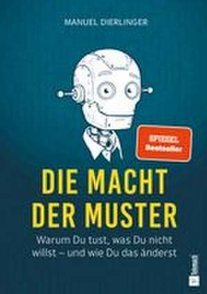 Die Macht der Muster de Manuel Dierlinger