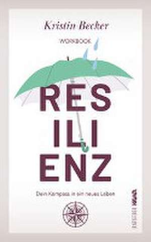 Resilienz de Kristin Becker