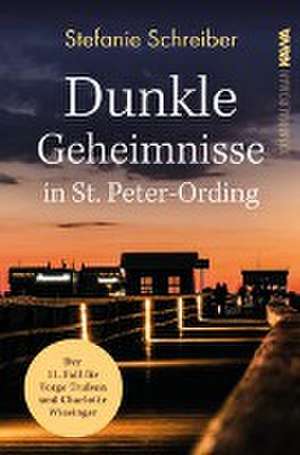 Dunkle Geheimnisse in St. Peter-Ording de Stefanie Schreiber