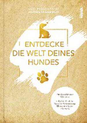 Entdecke die Welt Deines Hundes de Udo Ingenbrand