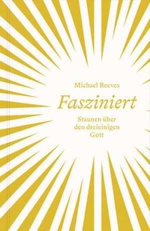 Fasziniert de Michael Reeves