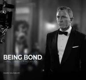 Being Bond: Daniel Craig - Ein Rückblick de Mark Salisbury