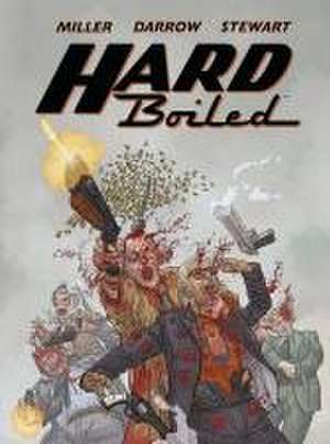 Hard Boiled de Frank Miller