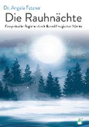 Die Rauhnächte de Angela Fetzner