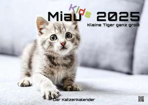 Miau Kids - kleine Tiger ganz groß - Der Katzenkalender - 2025 - Kalender DIN A2 de GP-Fever. de