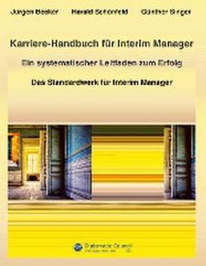 Karriere-Handbuch für Interim Manager de Jürgen Becker