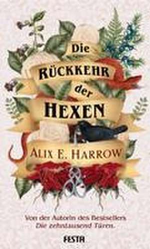 Die Rückkehr der Hexen de Alix E. Harrow