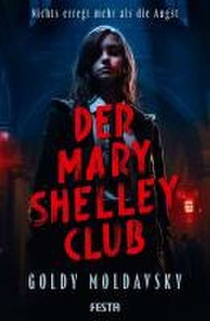 Der Mary Shelley Club de Goldy Moldavsky