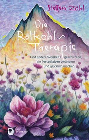 Die Rotkohl-Therapie de Steffen Zöhl