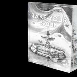 Take Your Soul And Start To Live de Jessica Golawski