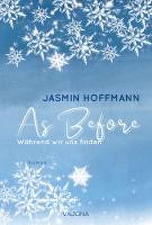 As Before - Während wir uns finden de Jasmin Hoffmann