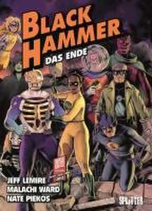 Black Hammer. Band 8 de Jeff Lemire