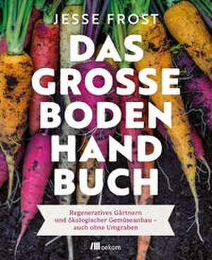 Das große Boden-Handbuch de Jesse Frost