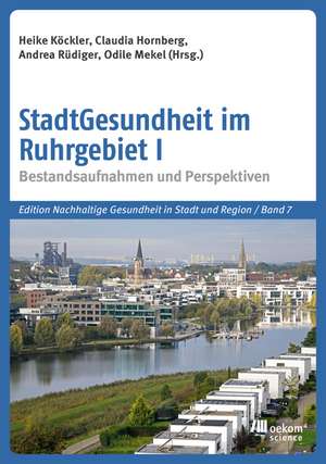 StadtGesundheit im Ruhrgebiet I de Heike Köckler