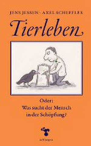 Tierleben de Jens Jessen