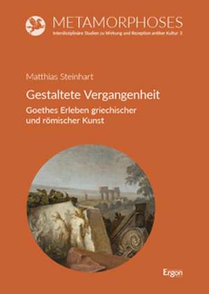 Gestaltete Vergangenheit de Matthias Steinhart