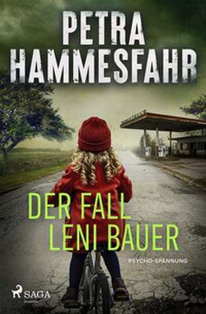 Der Fall Leni Bauer de Petra Hammesfahr