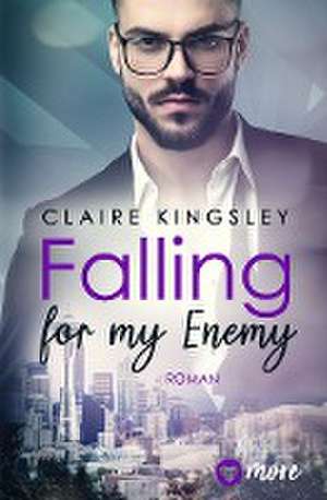 Falling for my Enemy de Claire Kingsley