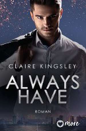 Always have de Claire Kingsley