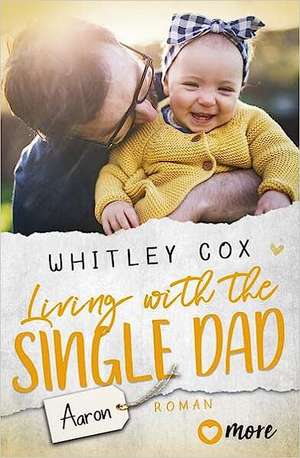 Living with the Single Dad - Aaron de Whitley Cox