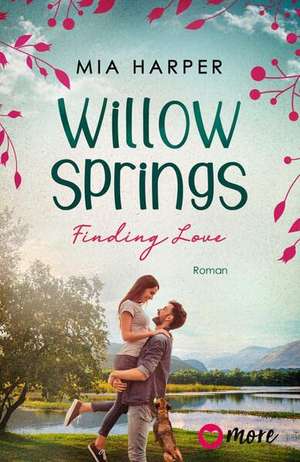 Willow Springs - Finding Love de Mia Harper