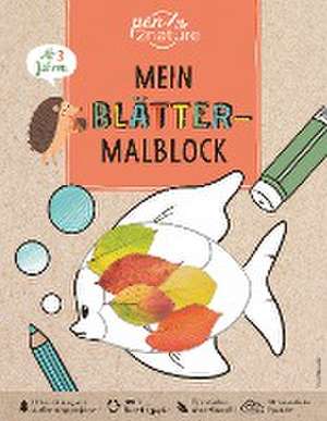 Mein Blätter-Malblock. Für Kinder ab 3 Jahren de Pen2nature