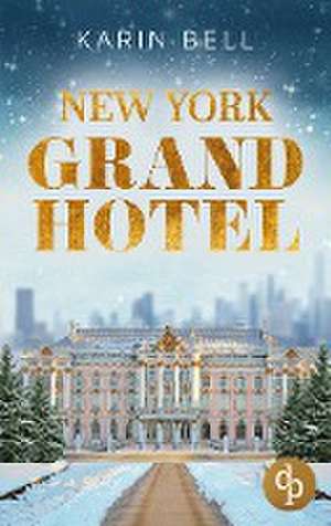 New York Grand Hotel de Karin Bell