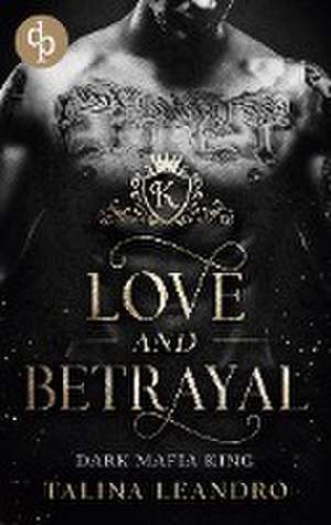 Love and Betrayal de Talina Leandro