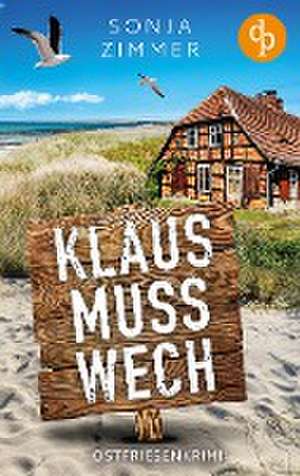 Klaus muss wech de Sonja Zimmer