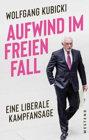 Aufwind im freien Fall de Wolfgang Kubicki