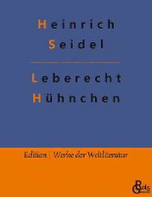 Leberecht Hühnchen de Heinrich Seidel