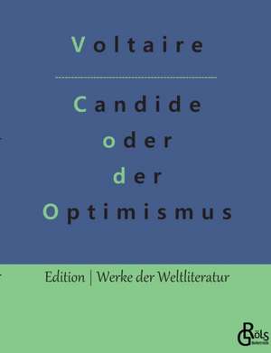 Candide oder der Optimismus de Voltaire