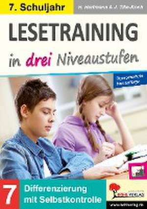 Lesetraining in drei Niveaustufen / Klasse 7 de Horst Hartmann