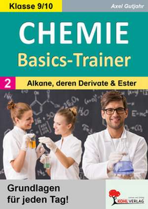 Chemie-Basics-Trainer 2 de Axel Gutjahr