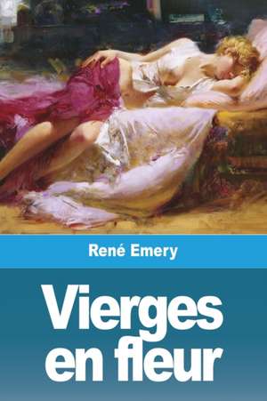 Vierges en fleur de René Emery