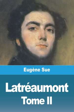 Latréaumont de Eugène Sue