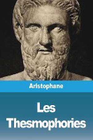 Les Thesmophories de Aristophane