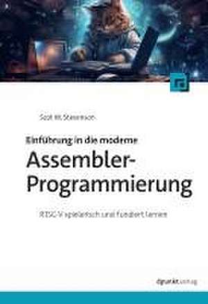 Einführung in die moderne Assembler-Programmierung de Scot W. Stevenson