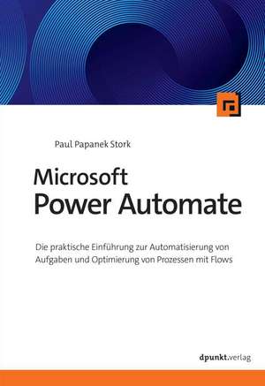 Microsoft Power Automate de Paul Papanek Stork