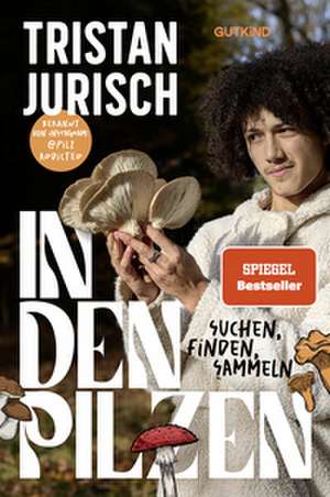 In den Pilzen de Tristan Jurisch